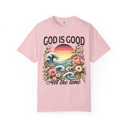 God Is Good All the Time Christian T-Shirt