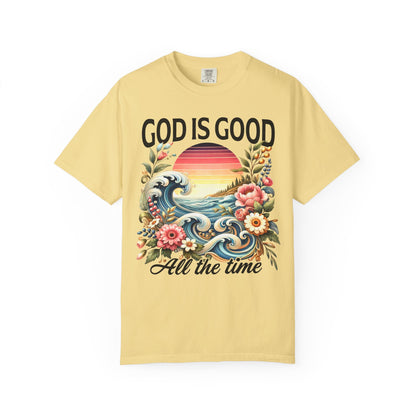 God Is Good All the Time Christian T-Shirt