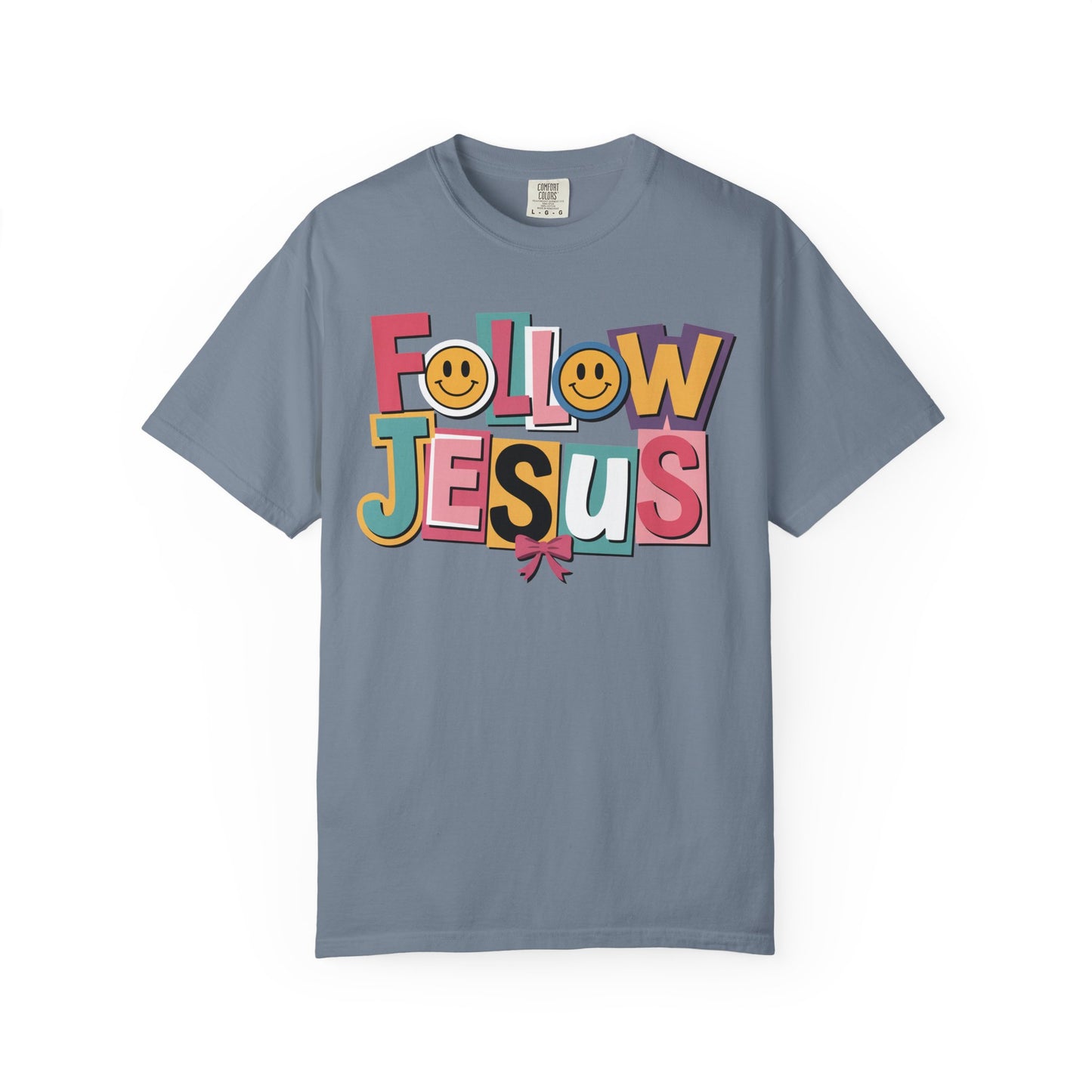 Follow Jesus Christian T-Shirt | Colorful Faith Tee | Inspirational Christian Shirt | Comfort Colors Garment-Dyed Tee