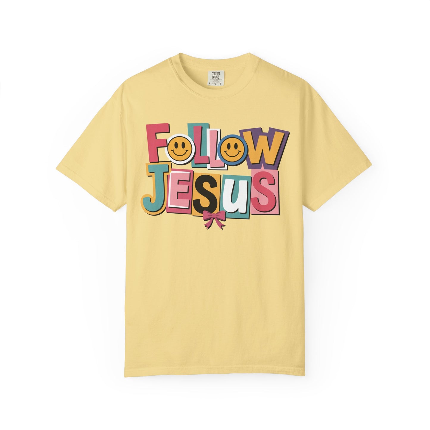 Follow Jesus Christian T-Shirt | Colorful Faith Tee | Inspirational Christian Shirt | Comfort Colors Garment-Dyed Tee
