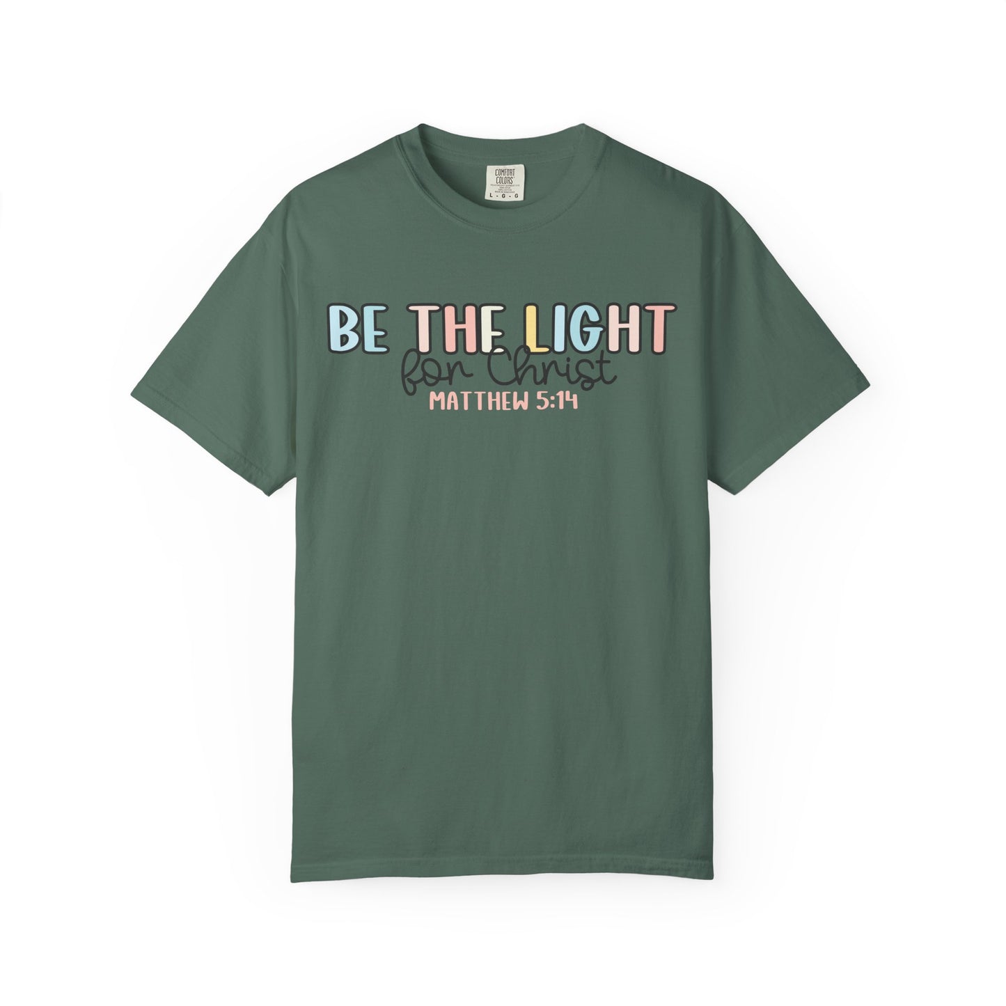 Be the Light for Christ Faith T-Shirt