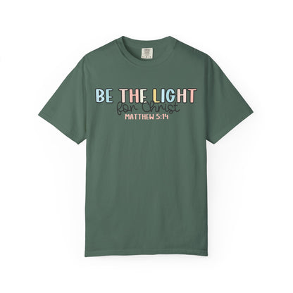 Be the Light for Christ Faith T-Shirt