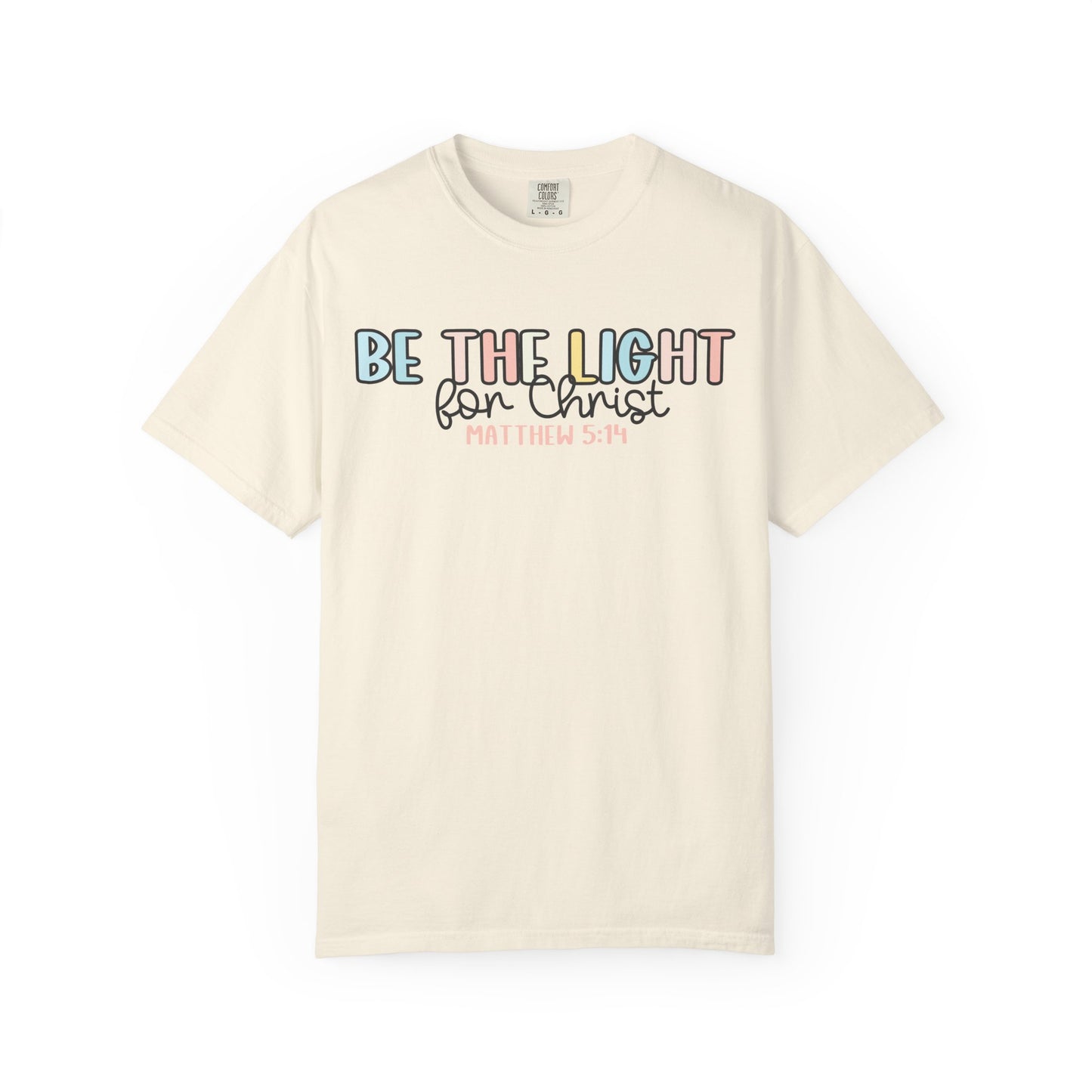 Be the Light for Christ Faith T-Shirt