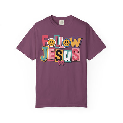 Follow Jesus Christian T-Shirt | Colorful Faith Tee | Inspirational Christian Shirt | Comfort Colors Garment-Dyed Tee