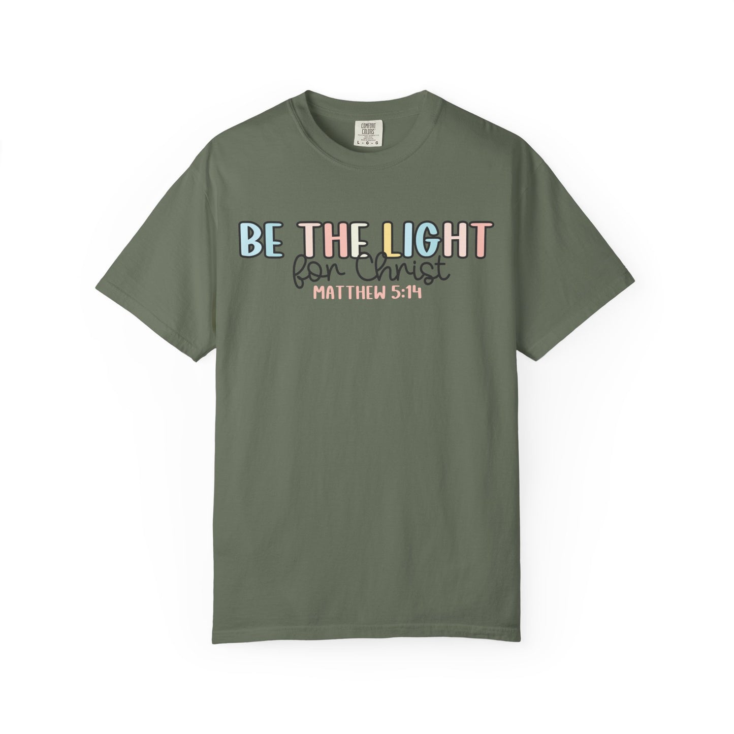 Be the Light for Christ Faith T-Shirt
