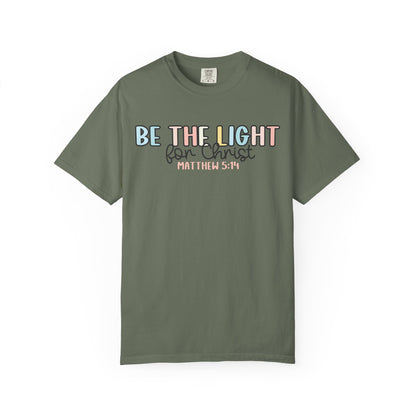 Be the Light for Christ Faith T-Shirt