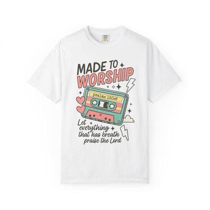 Made to Worship | Retro Christian T-Shirt | Psalm 150:6