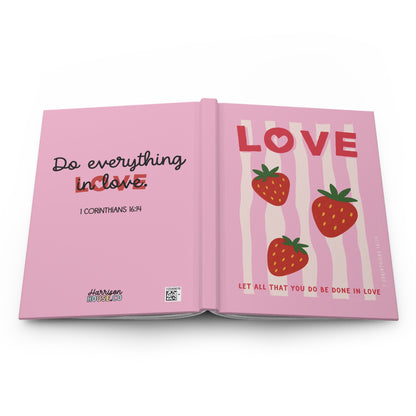 Love Strawberry Journal | 1 Corinthians 16:14 Christian Notebook