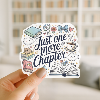 Just One More Chapter – Reading Vinyl Sticker