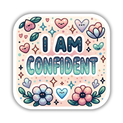 I am confident – Affirmation Sticker