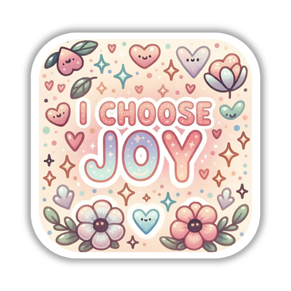 I choose joy – Affirmation Sticker